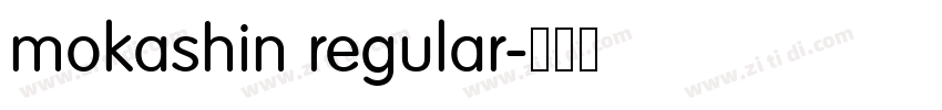 mokashin regular字体转换 mokashin regular字体转换